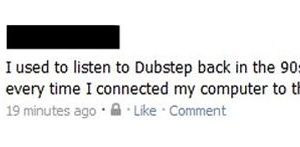 I used to listen to Dubstep…