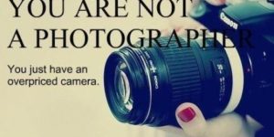 You are not a photographer.