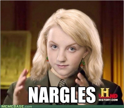 Nargles.