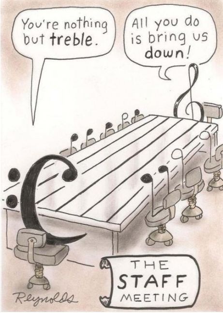 You're nothing but treble.