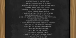 Every single one of Bart Simpson’s chalkboard quotes.