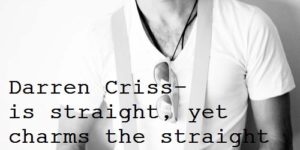 Just Darren Criss…