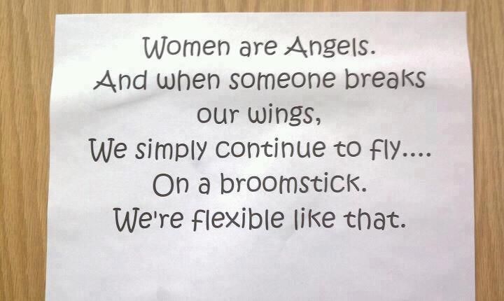 Women are flexible...