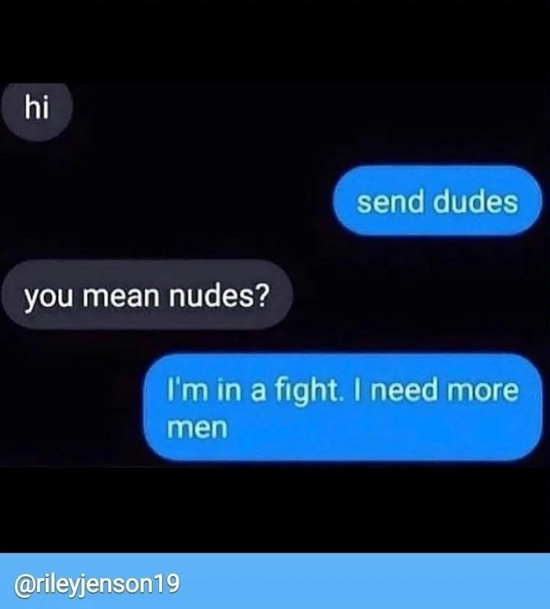 send dudes, not nudes