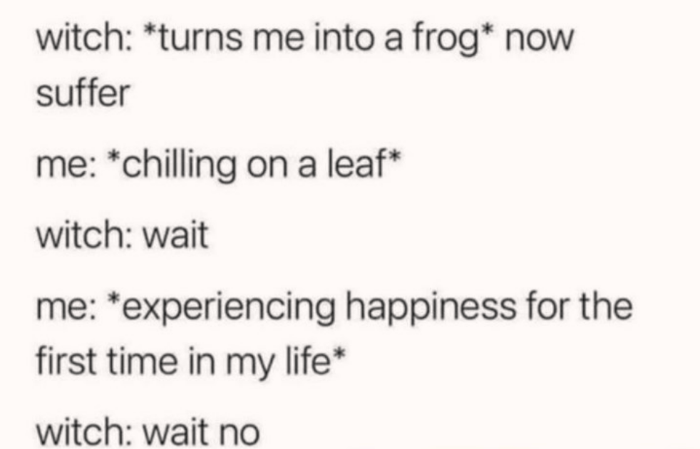 i wish i was a frog chilling on a leaf