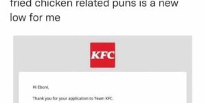 I really hope this is an actual KFC rejection letter