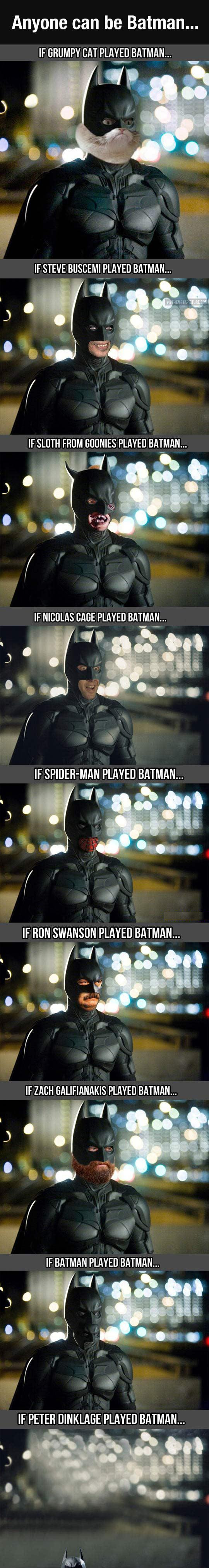 Anyone can be Batman!