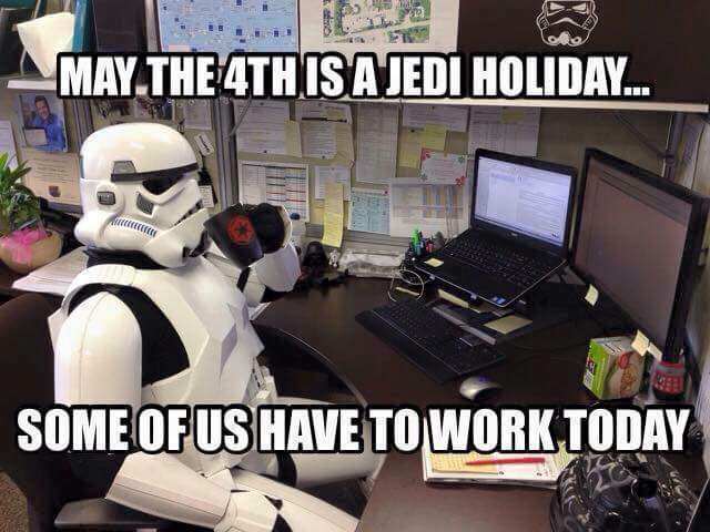 May the 4th of the month be ever in your favor.