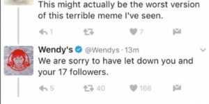 Wendy’s laying it down proper.