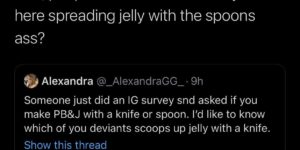 do you use a spoon ass or a knife?