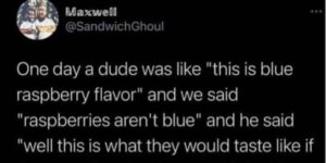 tastes like blue