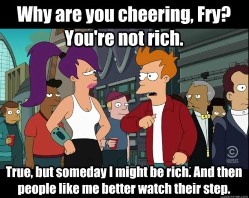 fry, always the optimist