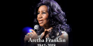 RIP In Peace Aretha Franklin