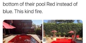 this is a vampire pool. that’s not water