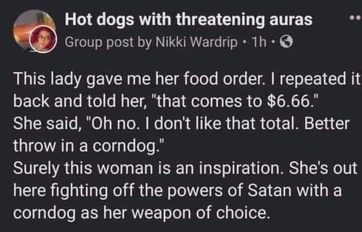 it was a holy corn dog