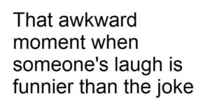 That awkward moment…