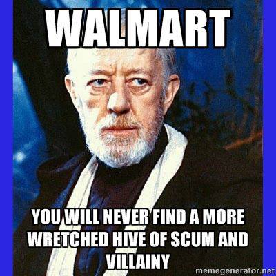 How I feel about Walmart.