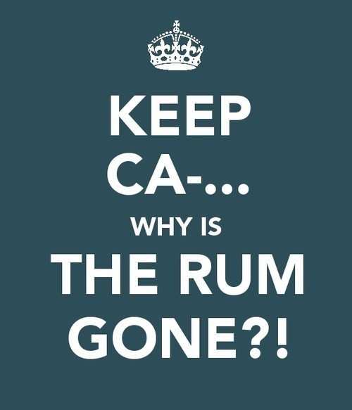 Why is the rum gone?!