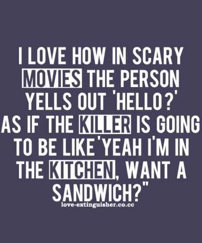 I'm in the kitchen, want a sandwich?