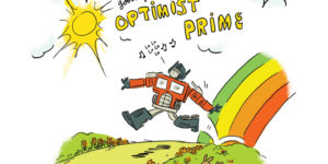 Optimist Prime.