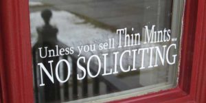 No soliciting.