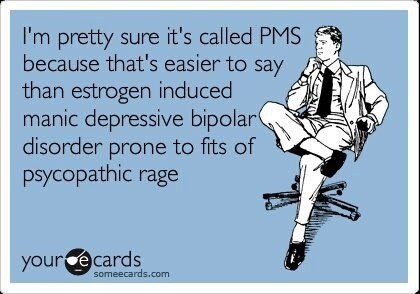 Why it's called PMS.