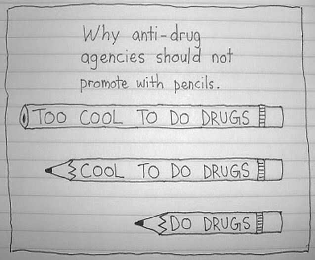 Do drugs...