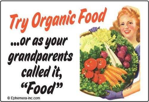 Organic food.