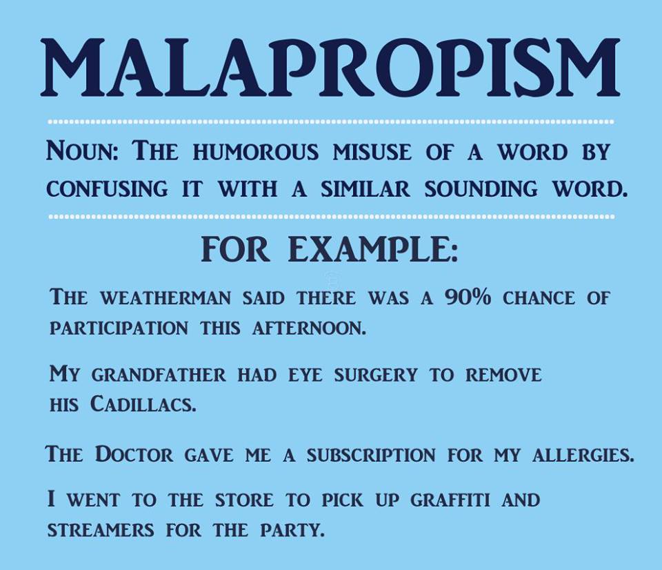 Malapropism (noun)