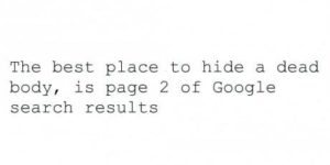 The best place to hide a dead body…