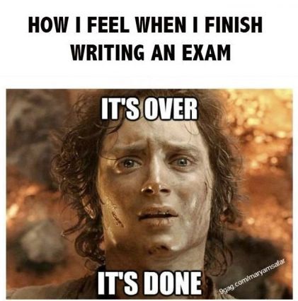 How I feel when I finish an exam.