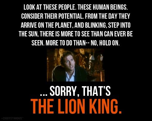 Sorry... that's the Lion King.