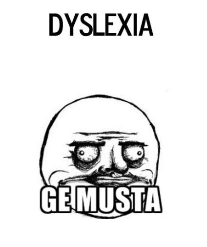 Dyselxia.