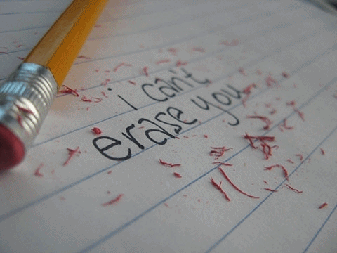 I can't erase you.