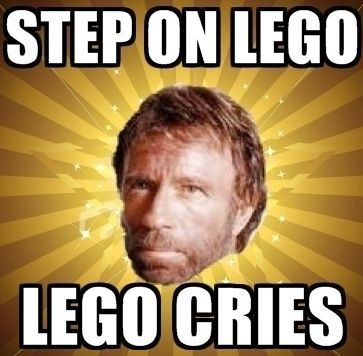 Step on Lego. Lego cries.