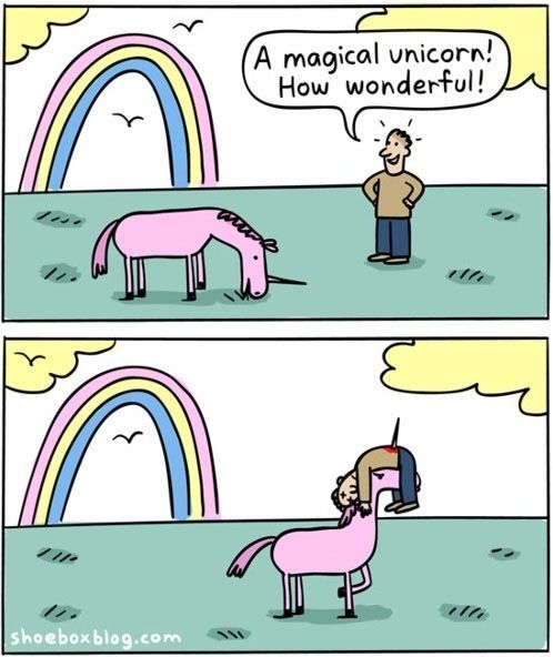 Unicorns are jerks.