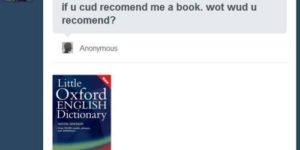 If u cud recomend me a book…
