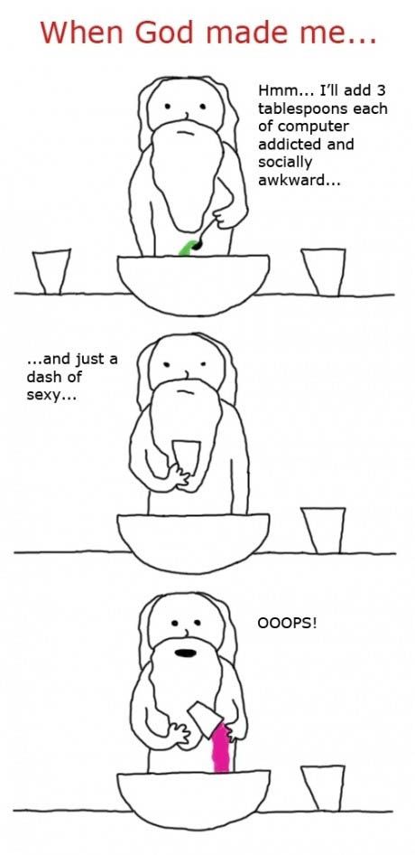 When God made me...
