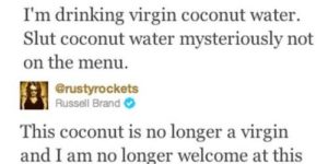 Virgin coconut water.