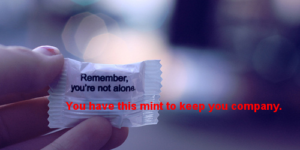 Remember you’re not alone.