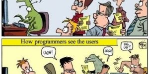 How programmers see users.