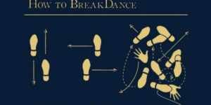 How to breakdance.