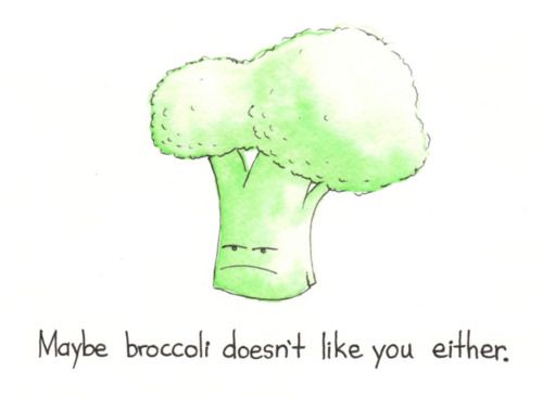 I hate broccoli.