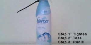 Febreze bomb.