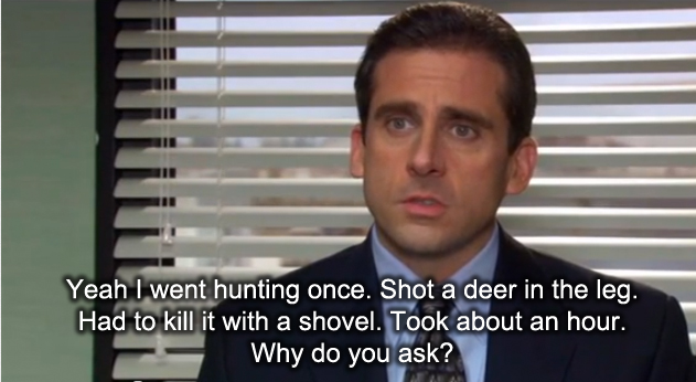 I went hunting once...