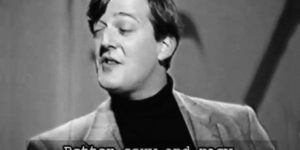 stephen fry knows what’s up