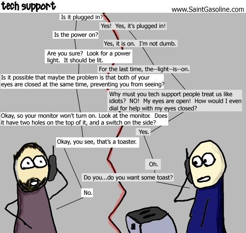 Tech support.
