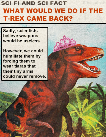 What would we do if the T-Rex came back?