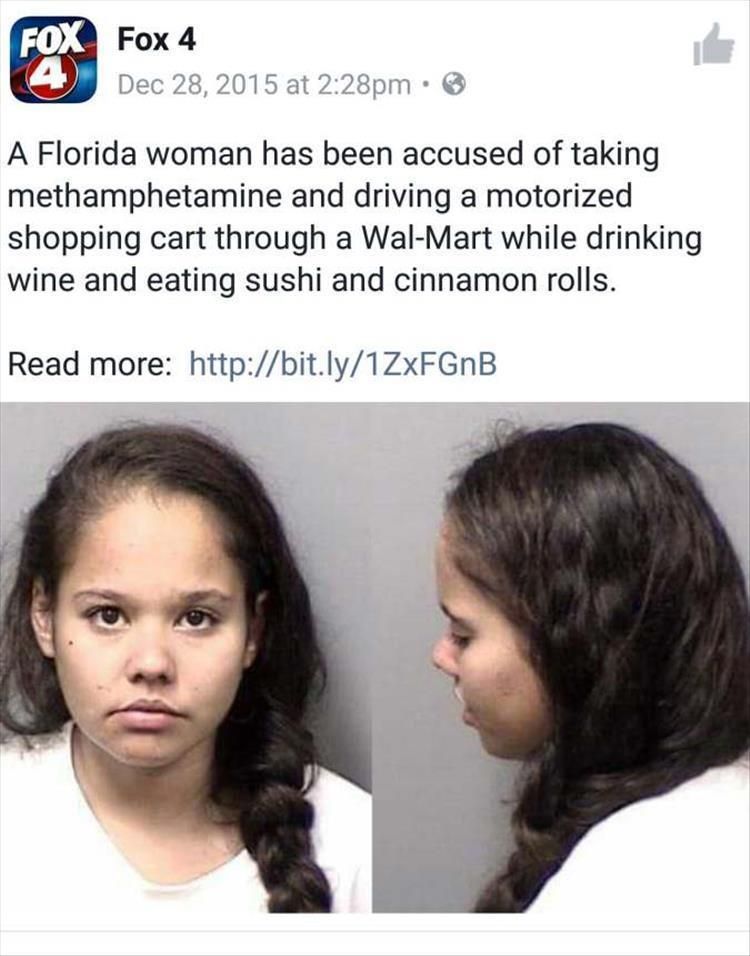 Florida Woman is my spirit animal.