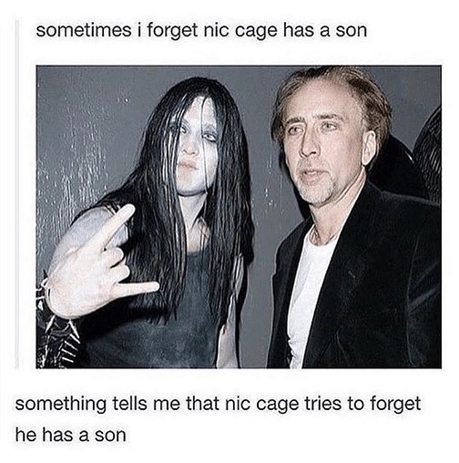 Sometimes I forget Nic Cage has a son...